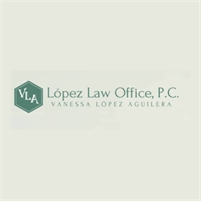 Lopez Law Office, P.C. Lopez Law Office  P.C